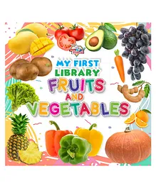 3 to 6 Years, 16 Pages, My First Library Fruits and Vegetables : Early...